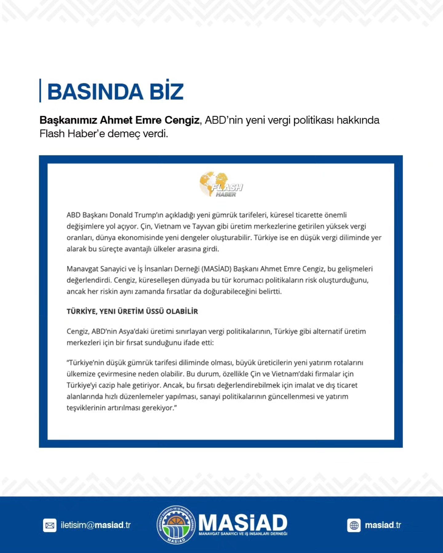 Başkanımız Ahmet Emre Cengiz, ABD'nin yeni vergi poltikası hakkında Flash Haber'e demeç verdi.