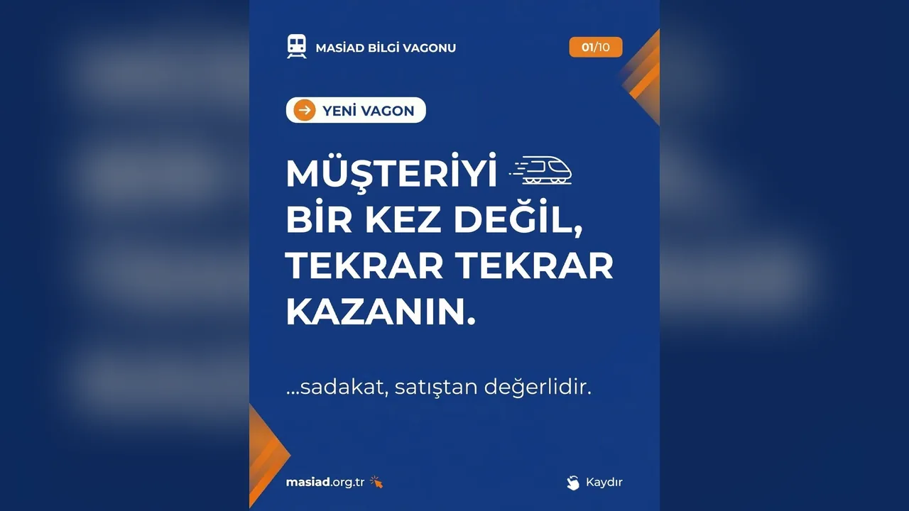 MASİAD Bilgi Vagonu Yeni Durağında: Müşteri Sadakati