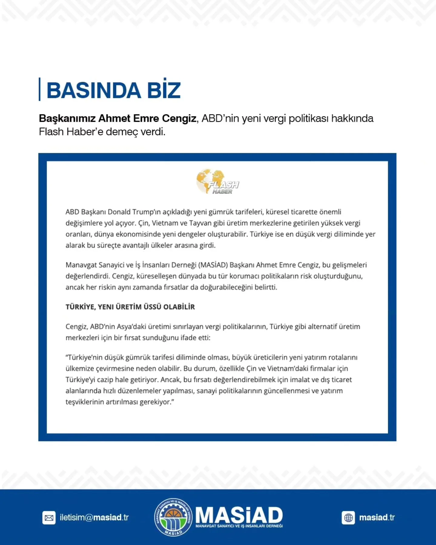 Başkanımız Ahmet Emre Cengiz, ABD'nin yeni vergi poltikası hakkında Flash Haber'e demeç verdi.