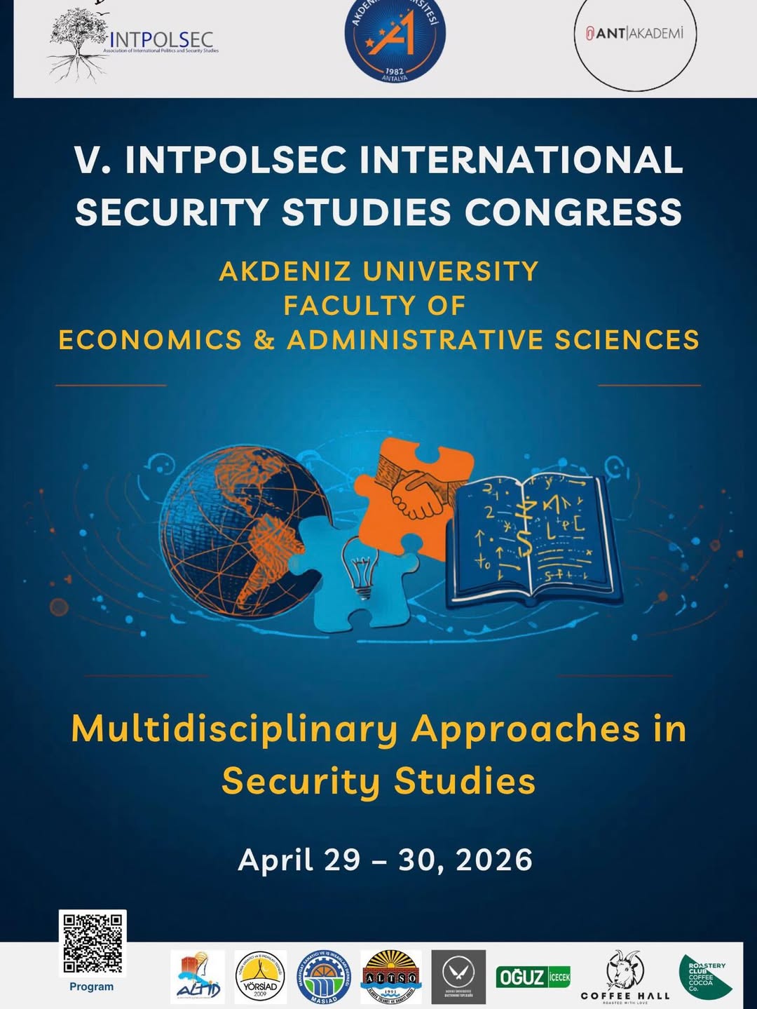 Antalya Akademi Derneği ve INTPOLSEC tarafından, Akdeniz Üniversitesi İktisadi ve İdari Bilimler Fakültesi ev sahipliğinde düzenlenen V. INTPOLSEC Uluslararası Güvenlik Çalışmaları Kongresi’ne sponsor olmaktan gurur duyuyoruz.